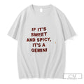 Premium If Its Sweet An Spicy Its A Gemini Tee Unisex