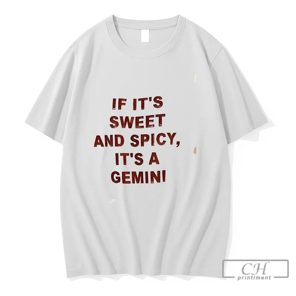 Premium If Its Sweet An Spicy Its A Gemini Tee Unisex