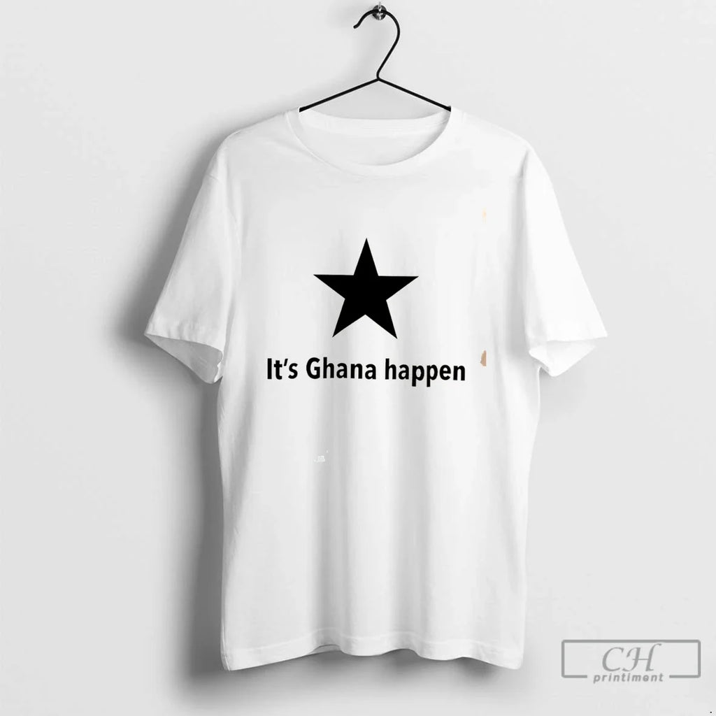 Premium Its Ghana Happen Tee Unisex