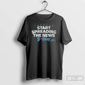 Premium John Schneider Start Spreading The News Bitches Signature T Shirts
