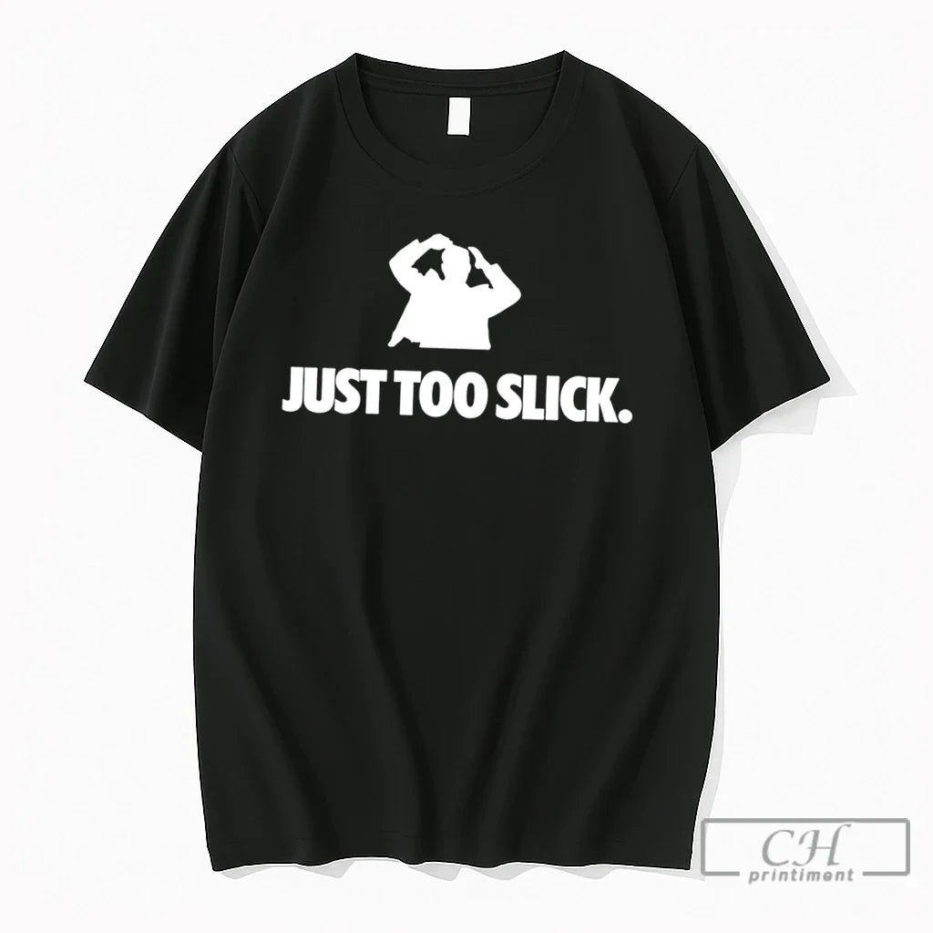 Premium Just Too Slick Human Silhouette Graphic Tee Unisex