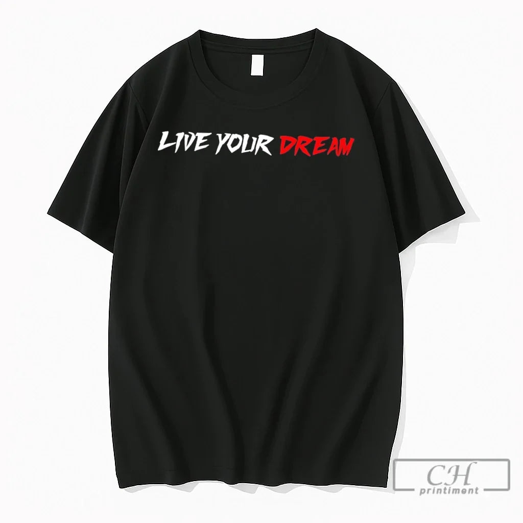 Premium Live Your Dream Tee Unisex