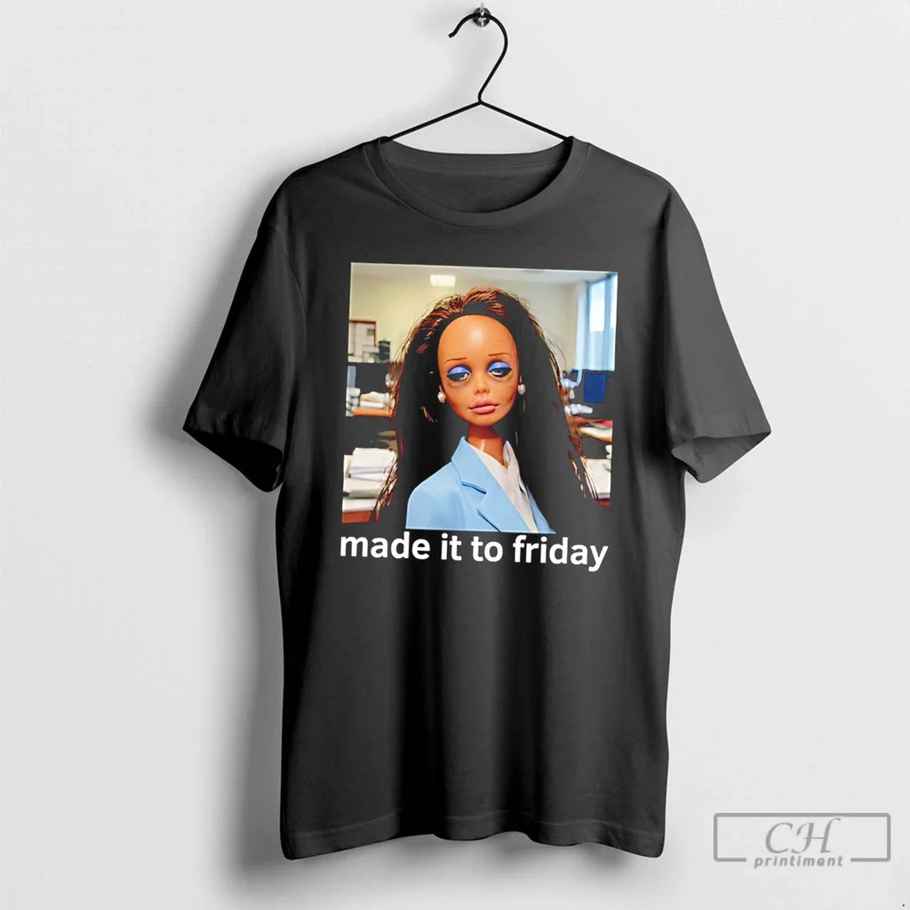 Premium Made It To Friday Tired Doll Face Photo Tee Unisex