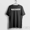 Premium Max Babies Jm Ibarra Is Child No 82 T Shirts