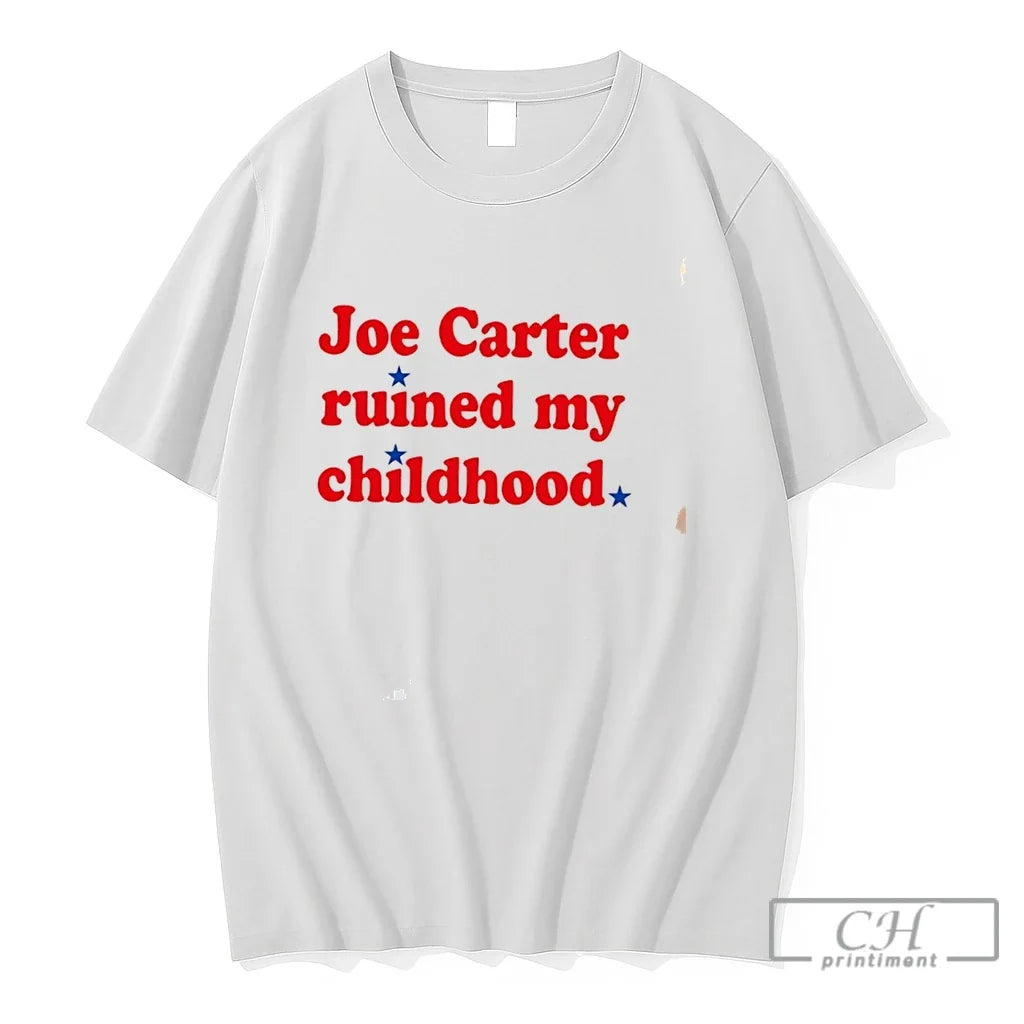 Premium Phillies Fan Joe Carter Ruined My Childhood Tee Unisex