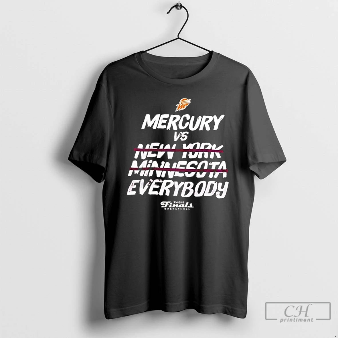 Premium Phoenix Mercury Vs Everybody This Is Finals Basketball 2 Sided T Shirts