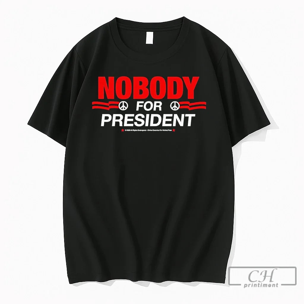 Premium Political Satirical Protest Nobody For President Red And White Print Unisex