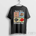 Premium Same Shit Different Hat Dark Humor Statement Sarcastic Protest T Shirts