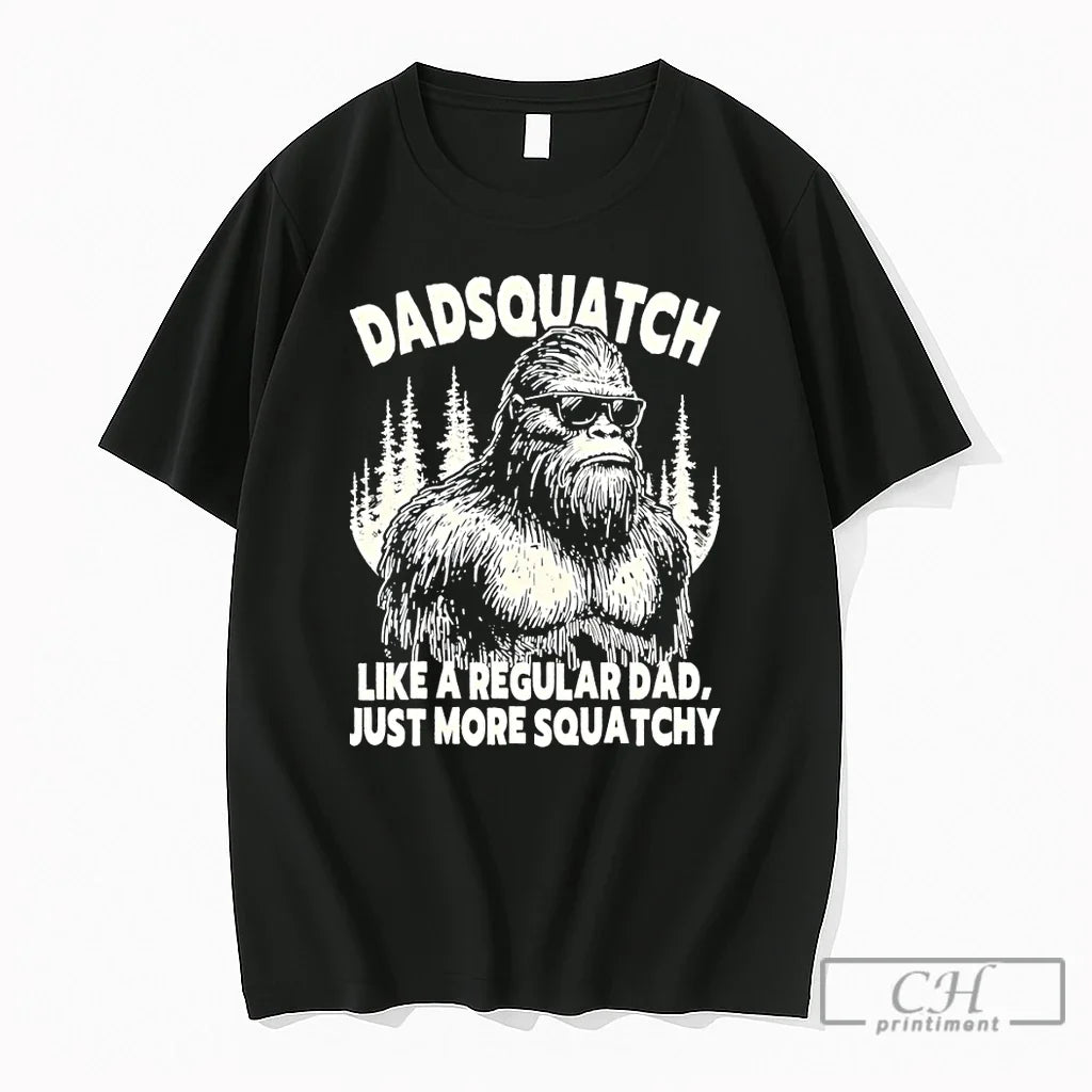 Premium Sasquatch Bigfoot Dadsquatch Like A Regular Dad Just More Squatchy Unisex