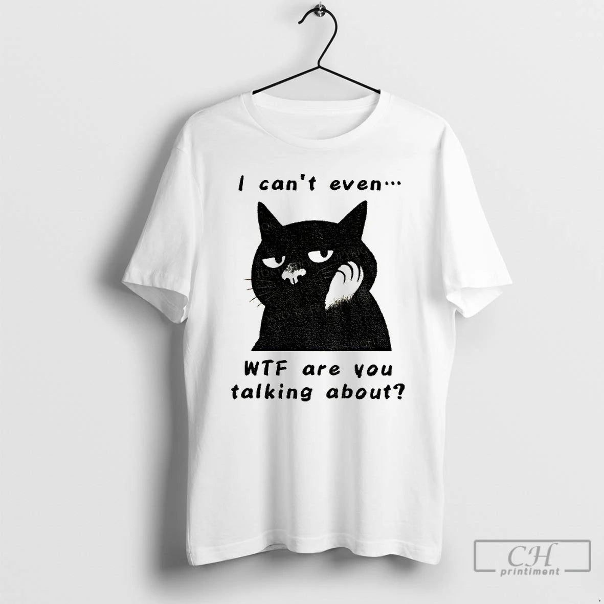 Premium The Speechless Cat I Cant Even Wtf Are You Talking About T Shirts