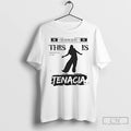 Premium This Is Tenacia Always In Motion Est 2025 T Shirts