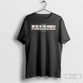 Premium Were In The Middle Of A Hostile Government Takeover Long Sleve T Shirts