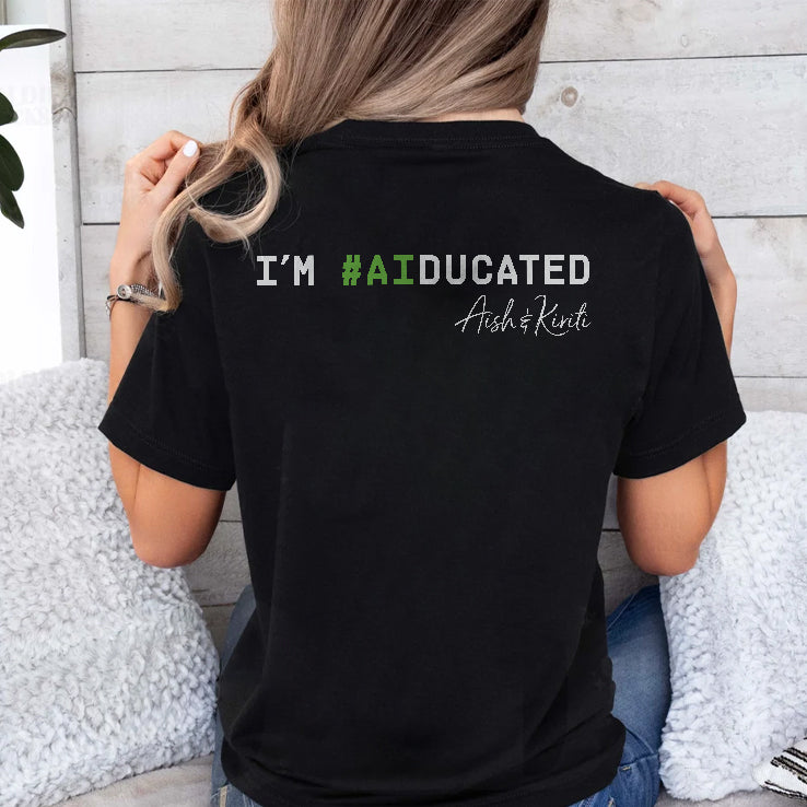 Problem First AI First I’m AIducated Shirt