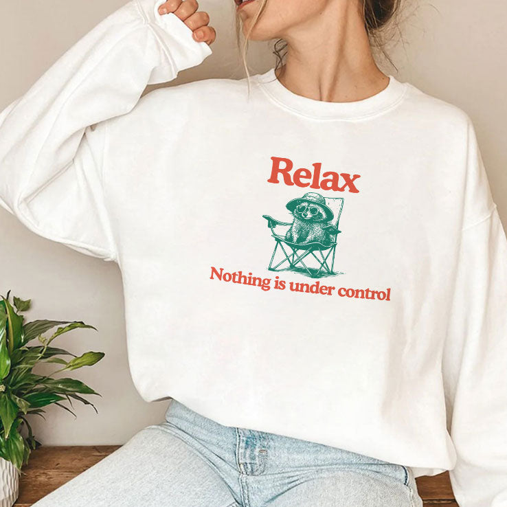 Raccoon Relax Nothing Is Under Control T Shirt