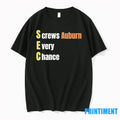 Sec Screws Auburn Every Chance Auburn Tigers Tshirts Sweater