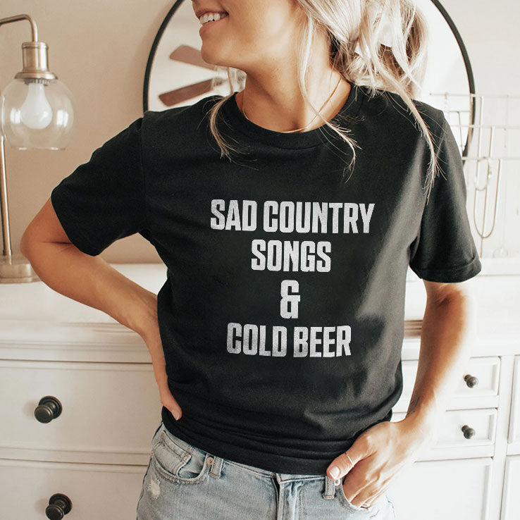 Sad Country Songs And Cold Beer T Shirt