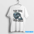 Skull Thick Thighs Crush Skulls Tshirts Sweater