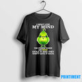 The Grinch I Didnt Lose My Mind The People Inside My Head Stole It And