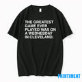 The Greatest Game Ever Played Was On A Wednesday In Cleveland Tshirts Sweater