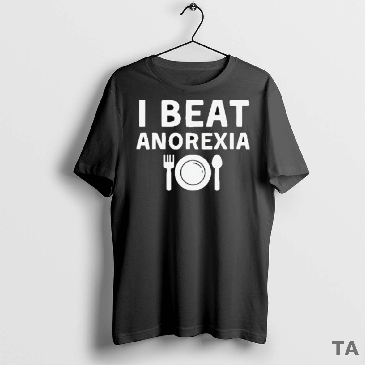 Top I Beat Anorexia T Shirt Sweater