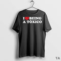 Top I Love Being A Toxica T Shirt Sweater