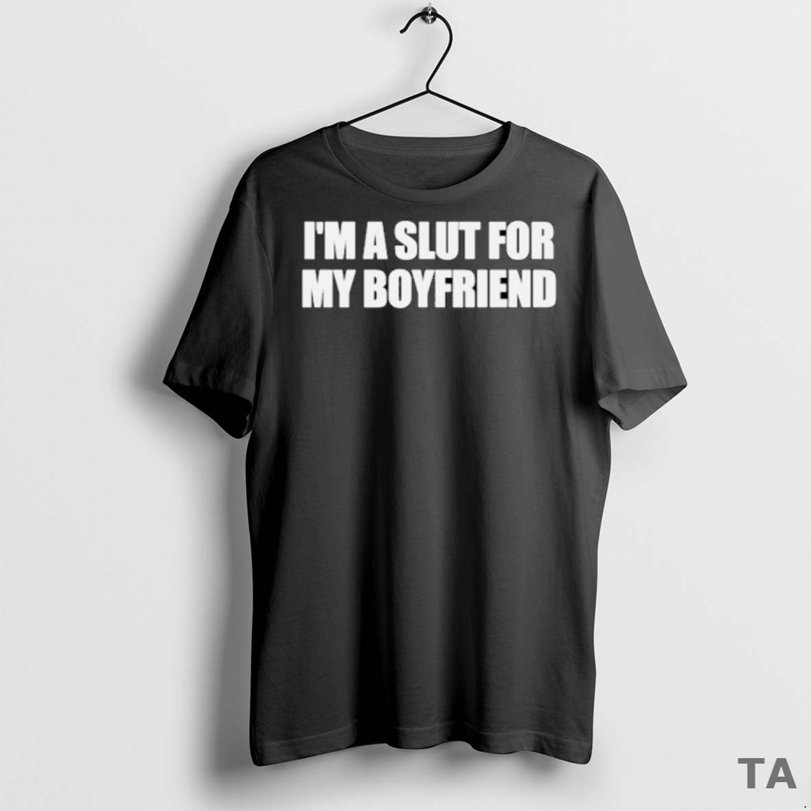 Top Im A Slut For My Boyfriend T Shirt Sweater
