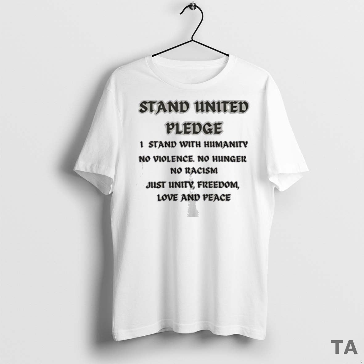 Top Stand United Pledge 1 Stand With Humanity No Violence No Hunger No Racism Just