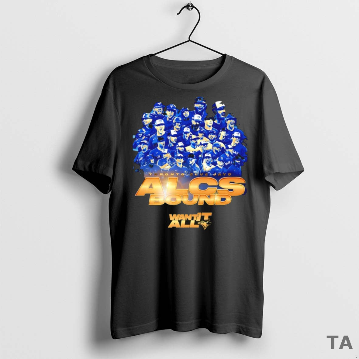 Top Toronto Blue Jays 2025 Alcs Bound Want It All T Shirt Sweater