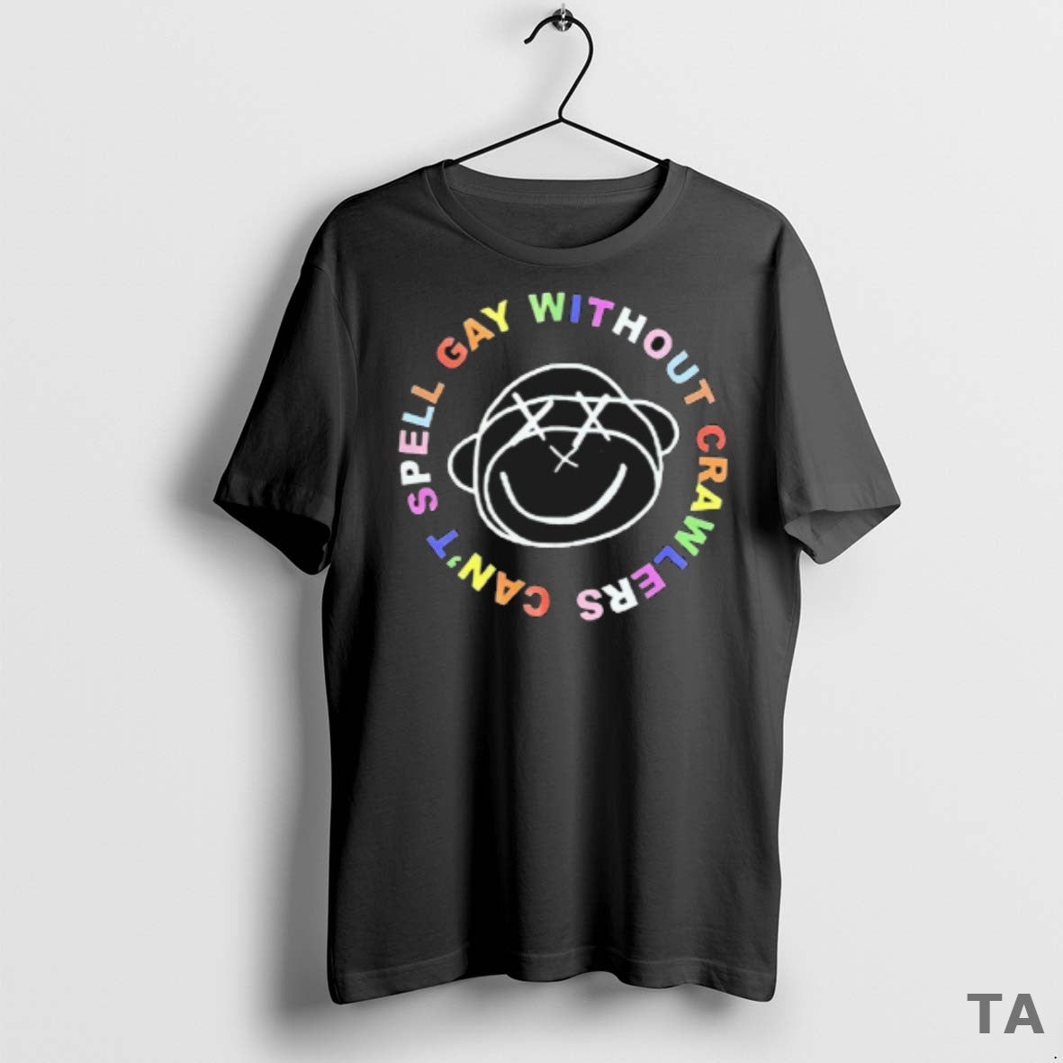 Top Crawlers Cant Spell Gay Without T Shirt Sweater