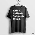 Top Rain And Coffee And Salmon And Weed T Shirt Sweater