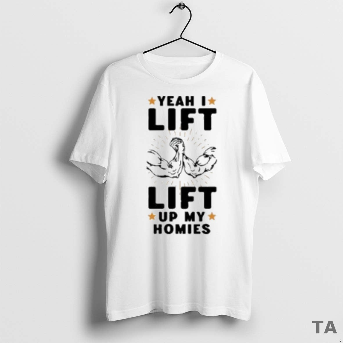 Top Yeah I Lift Lift Up My Homies 2025 T Shirt Sweater