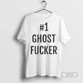 Trending 1 Ghost Fuckker Graphic Tee Shirt Sweatshirt Hoodies
