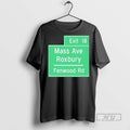 Trending Exit 18 Mass Ave Roxbury Fenwood Rd Graphic Tee Shirt Sweatshirt Hoodies