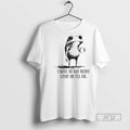 Trending Frog I Have To Say Weird Stuff Of Ill Die Graphic Tee Shirts