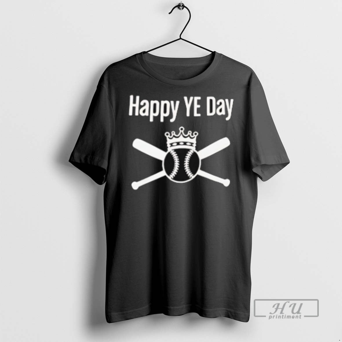 Trending Happy Ye Day King Baseball T Shirts Sweatshirt Hoodies