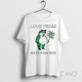 Trending Love Frogs Hate Fascists Tee Shirt Sweater