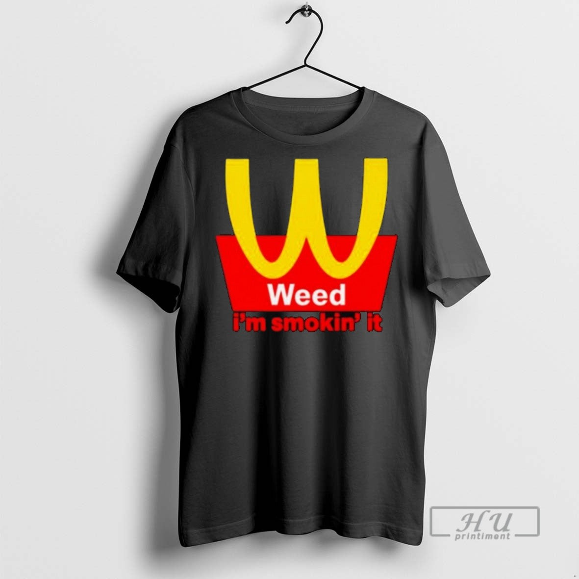 Trending Mcdonalds Weed Im Smokin It Graphic Tee Shirts Sweatshirt Hoodies