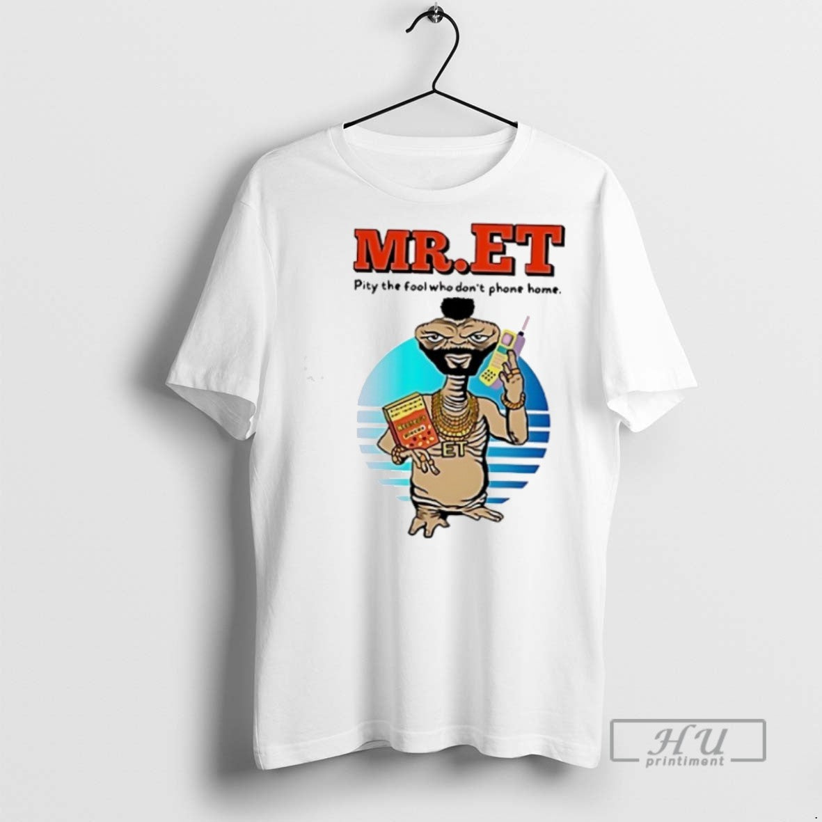 Trending Mr Et Pity The Fool Who Dont Phone Home T Shirts Sweatshirt Hoodies