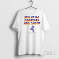Trending Mulat Na Kabataan Ang Sagot Linya Linya X Francis M T Shirts Sweatshirt Hoodies