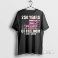 Trending Officials 250 Years Of Freedom Usa Flag T Shirt Sweatshirt Hoodies