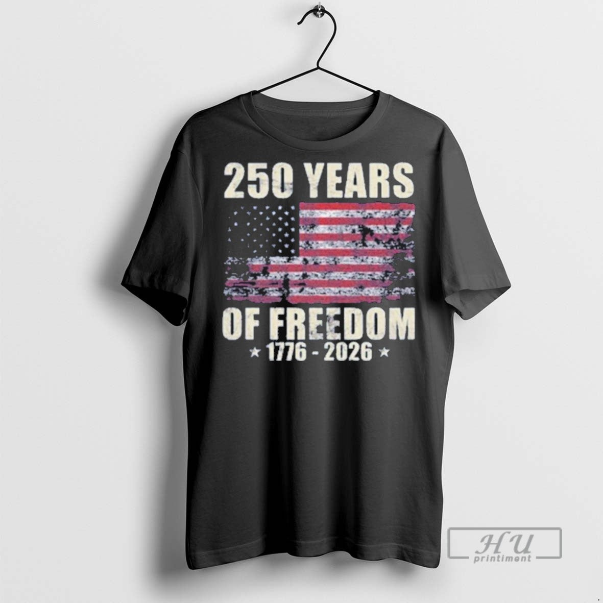 Trending Officials 250 Years Of Freedom Usa Flag T Shirt Sweatshirt Hoodies
