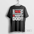 Trending Officials And If We Win Another Swac Championship Whoopty Doo 2025 T Shirt