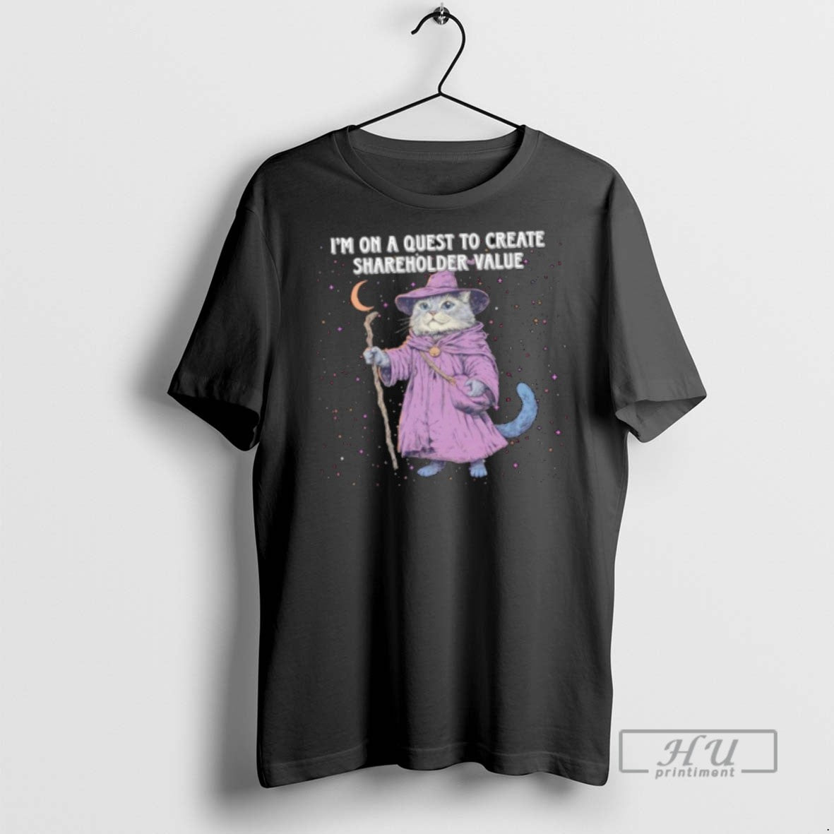 Trending Officials Cat Wizard Im On A Quest To Create Shareholder Value T Shirt