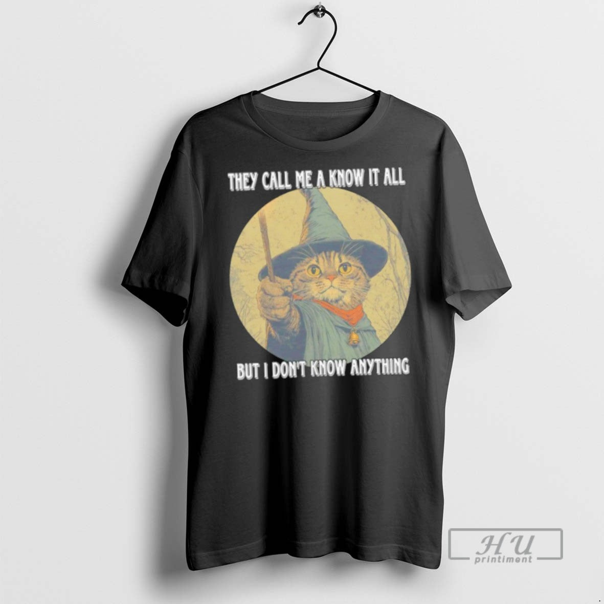 Trending Officials Cat Wizard They Call Me A Know It All But I Dont Know