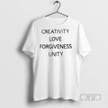 Trending Officials Creativity Love Forgiveness Unity T Shirt Sweatshirt Hoodies
