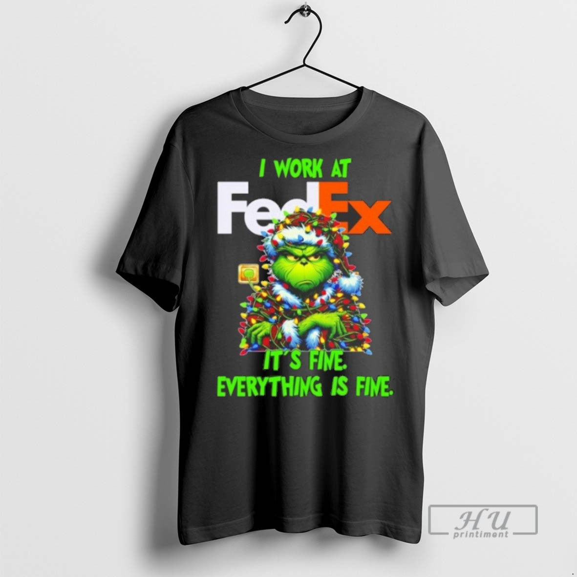 Trending Officials Grinch Santa I Work At Fedex Its Fine Everything Is Fine Christmas Lights