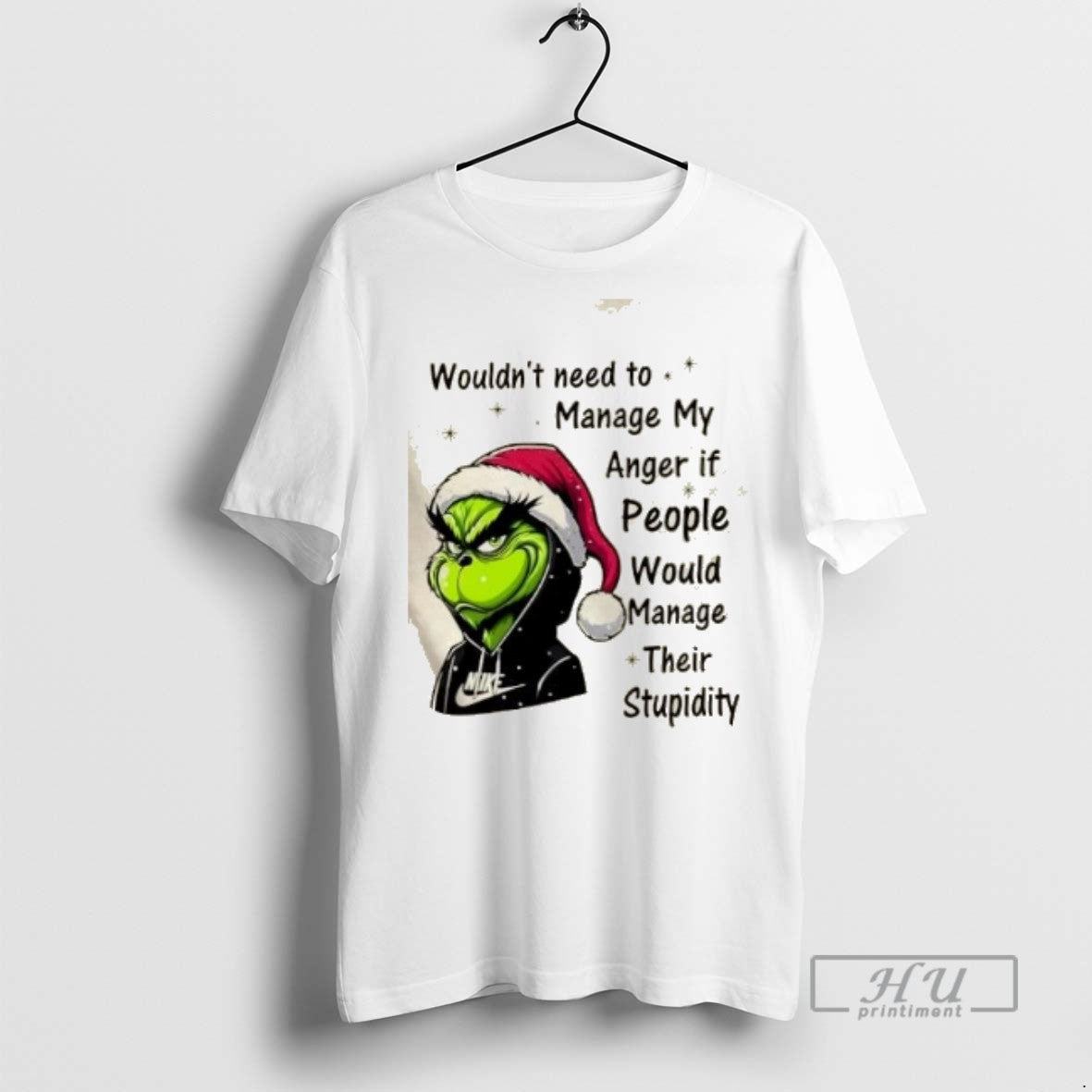 Trending Officials Grinch Wouldnt Need To Manage My Anger If People Would Manage Their Stupidity