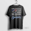Trending Officials Milwaukee Brewers Some Grandmas Play Bingo Real Grandmas Watch Brewers T Shirt