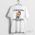 Trending Officials Minions Christmas The Older I Get The Les I Give A Shit About