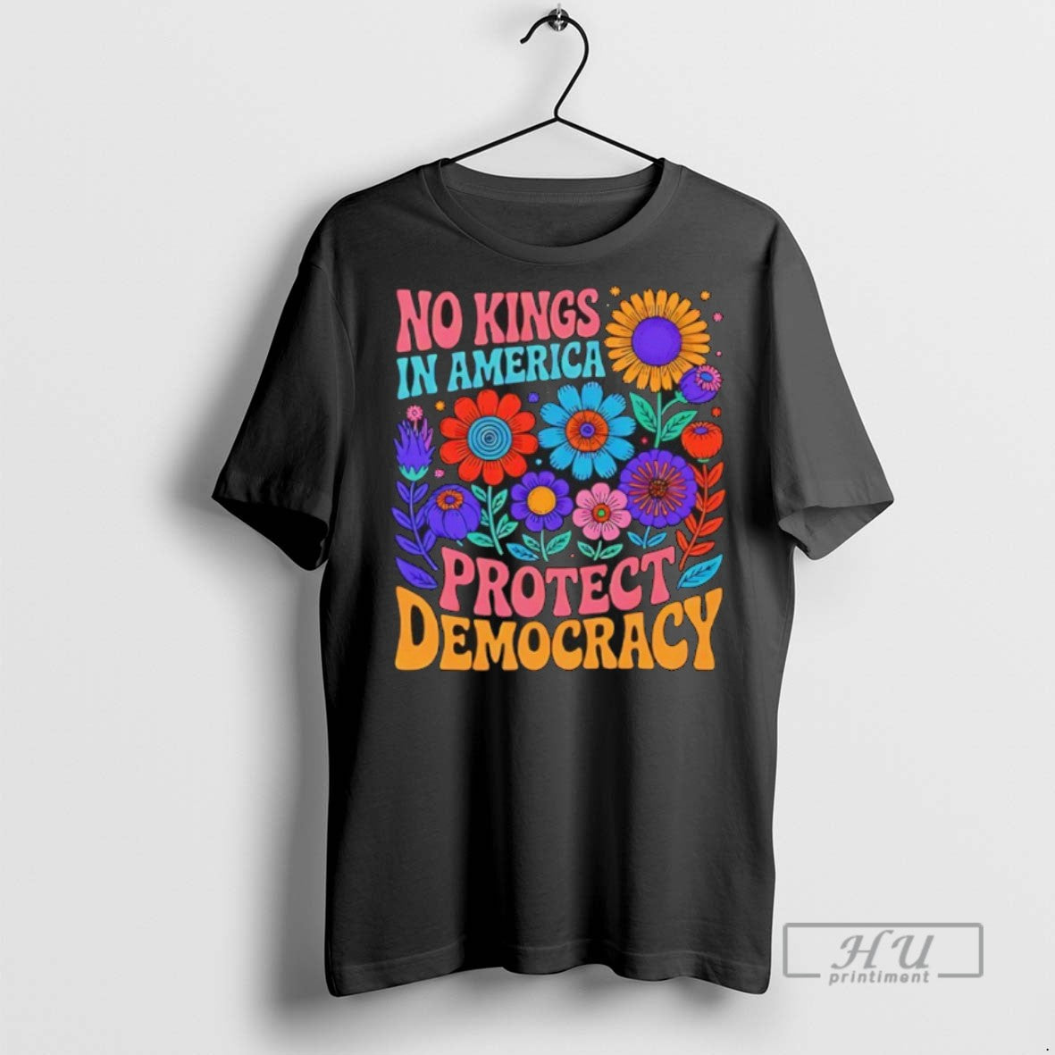 Trending Officials No King In American Protect Democracy T Shirt Sweatshirt Hoodies